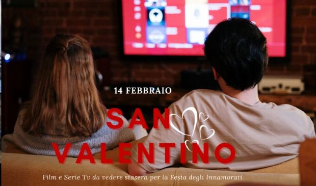 Migliori film e serie tv “d’amore” da vedere oggi a San Valentino 2022