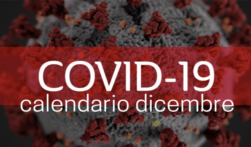 Covid, calendario dicembre: Green Pass, vaccini, stato di emergenza