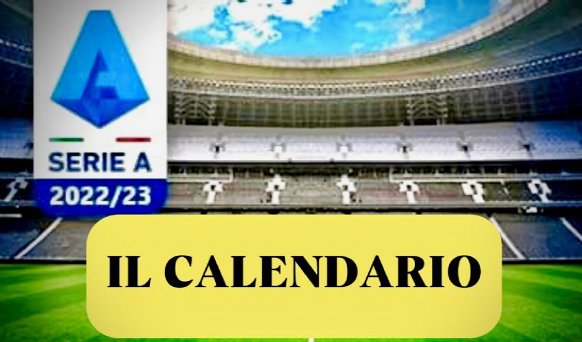 Il nuovo calendario di Serie A 2022/2023: dai big match ai Derby 