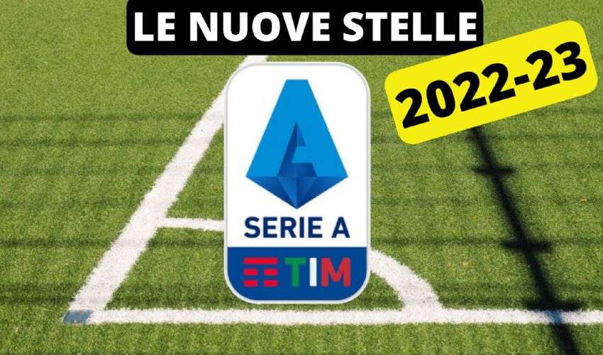 Le nuove stelle Serie A 2022/23: 11 scommesse pronte a far sognare